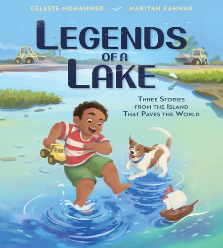 Legends of a Lake: Three Stories from the Island That Paves the World book cover by Celeste Mohammed