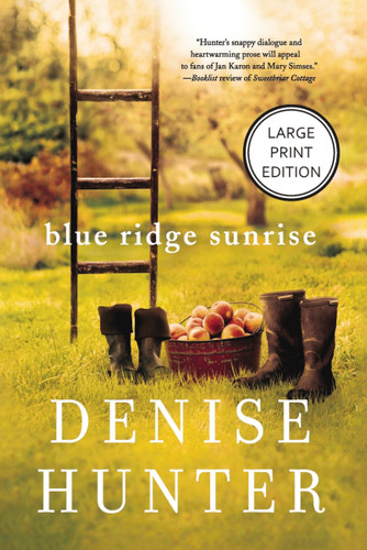 Blue Ridge Sunrise: (HarperCollins Large Print) (A Blue Ridge Romance) book cover by Denise Hunter