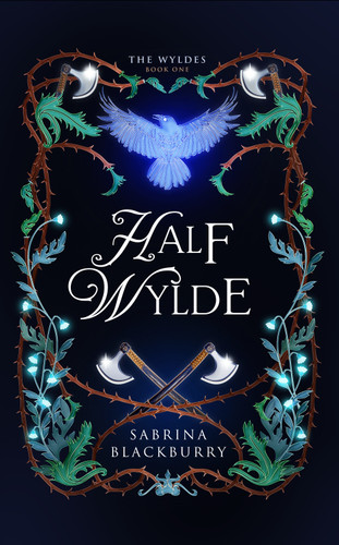 Half Wylde book cover by Sabrina Blackburry