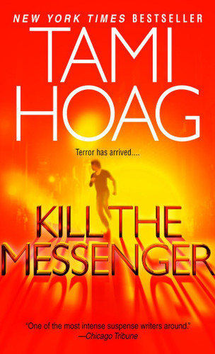 Kill the Messenger book cover by Tami Hoag