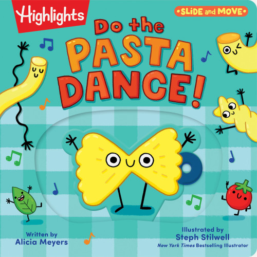 Do the Pasta Dance! (Highlights Slide-and-Move Board Books) book cover by 