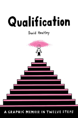 Qualification: A Graphic Memoir in Twelve Steps (Pantheon Graphic Library) Cover