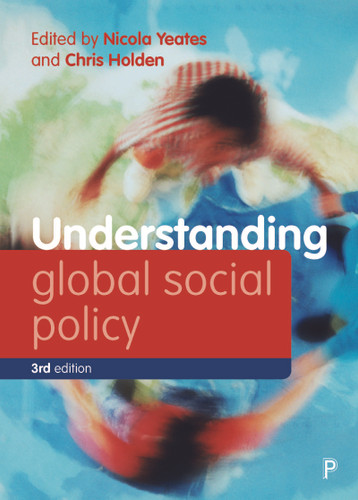 Understanding Global Social Policy (Understanding Welfare: Social Issues, Policy and Practice) book cover by 