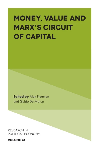 Money, Value and Marx’s Circuit of Capital (Research in Political Economy #41) book cover by 