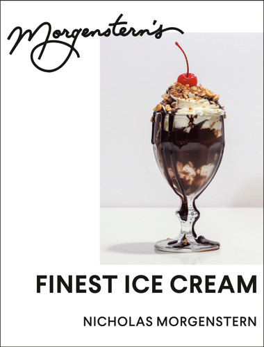 Morgenstern's Finest Ice Cream: A Cookbook book cover by Nicholas Morgenstern