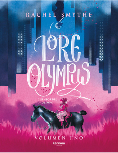 Lore Olympus. Cuentos del Olimpo / Lore Olympus: Volume One (Lore Olympus) book cover by Rachel Smythe