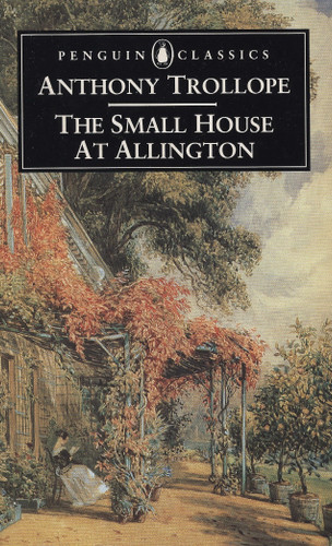 The Small House at Allington book cover by Anthony Trollope