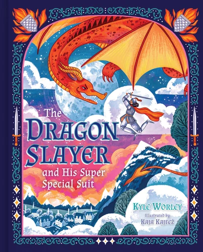 The Dragon Slayer and His Super Special Suit book cover by Kyle Worley, Kaja Kajfez