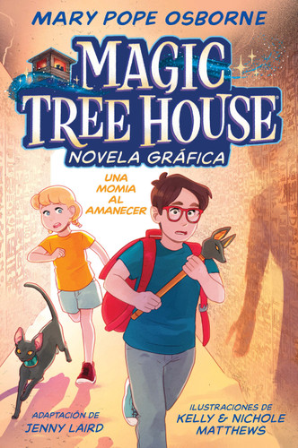 Una momia al amanecer (Novela gráfica) / Mummies in the Morning Graphic Novel (MAGIC TREE HOUSE NOVELA GRÁFICA) book cover by Mary Pope Osborne