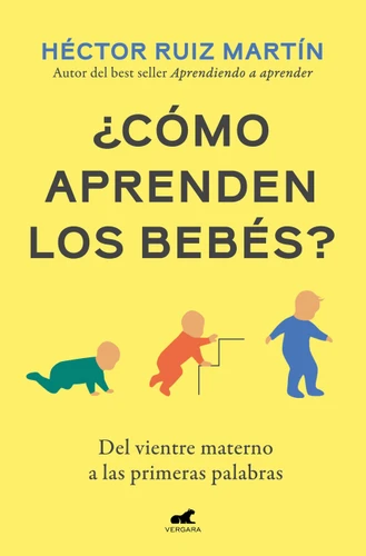 ¿Cómo aprenden los bebés? / How Do Babies Learn? book cover by Héctor Ruíz Martín