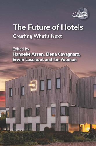 The Future of Hotels: Creating What’s Next book cover by 