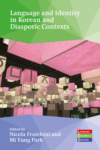 Language and Identity in Korean and Diasporic Contexts (Language, Education and Diversity #11) book cover by 
