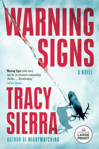 Warning Signs: A Novel book cover by Tracy Sierra