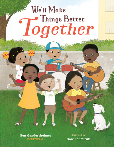 We'll Make Things Better Together book cover by Ben Gundersheimer (Mister G)