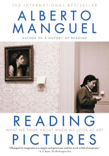 Reading Pictures: What We Think About When We Look at Art book cover by Alberto Manguel