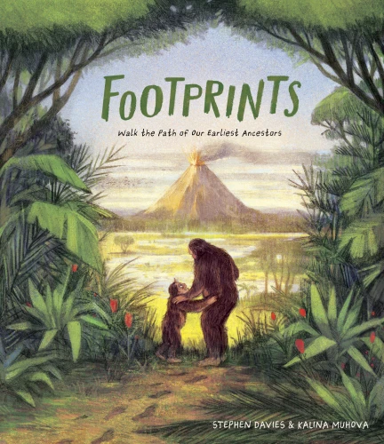 Footprints: Walk the Path of Our Earliest Ancestors book cover by Stephen Davies