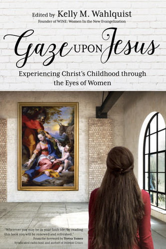 Gaze Upon Jesus: Experiencing Christ’s Childhood through the Eyes of Women book cover by 