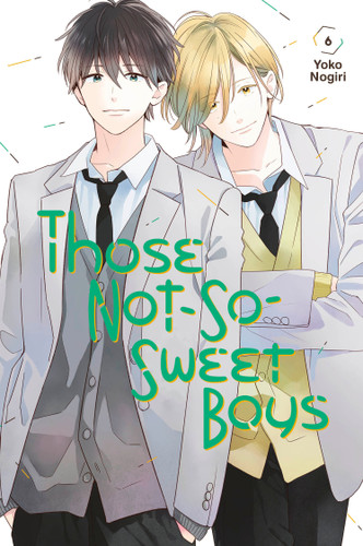 Those Not-So-Sweet Boys 6 (Those Not-So-Sweet Boys) book cover by Yoko Nogiri