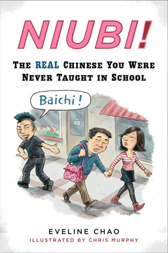 Niubi!: The Real Chinese You Were Never Taught in School book cover by Eveline Chao