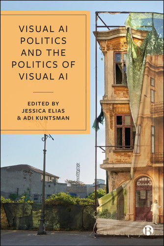Visual AI Politics and the Politics of Visual AI book cover by 