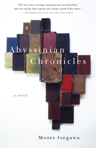 Abyssinian Chronicles: A Novel (Vintage International) book cover by Moses Isegawa