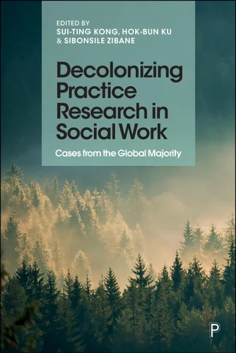 Decolonizing Practice Research in Social Work: Cases from the Global Majority book cover by 