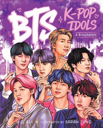 BTS: K-pop Idols, A Biography book cover by Z. Ali