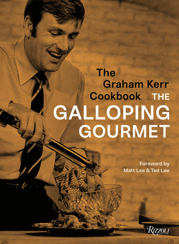 The Graham Kerr Cookbook: by The Galloping Gourmet book cover by Graham Kerr