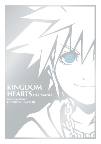 Kingdom Hearts Ultimania: The Story Before Kingdom Hearts III book cover by Square Enix, Disney