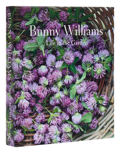 Bunny Williams: Life in the Garden book cover by Bunny Williams