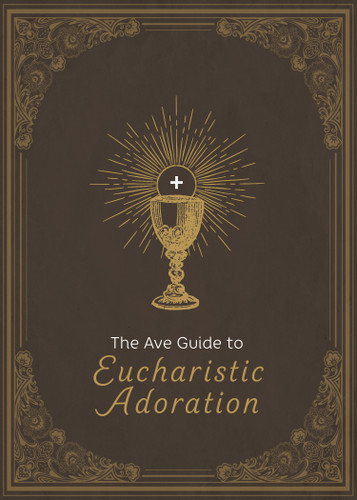 The Ave Guide to Eucharistic Adoration book cover by Ave Maria Press