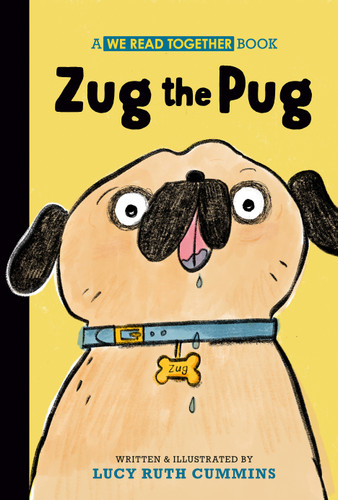 Zug the Pug (We Read Together) book cover by Lucy Ruth Cummins
