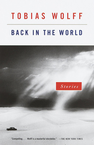 Back in the World: Stories (Vintage Contemporaries) book cover by Tobias Wolff