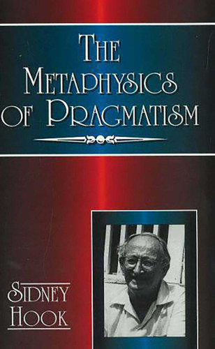 Metaphysics of Pragmatism book cover by Sidney Hook
