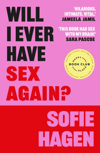 Will I Ever Have Sex Again book cover by Sofie Hagen