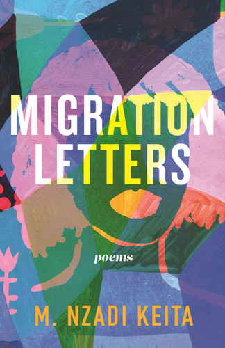 Migration Letters: Poems (Raised Voices) book cover by M. Nzadi Keita