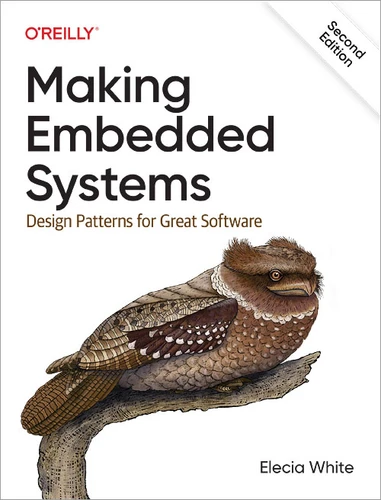 Making Embedded Systems: Design Patterns for Great Software book cover by Elecia White