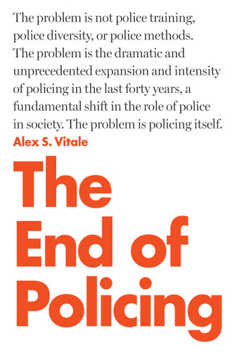 The End of Policing book cover by Alex S. Vitale