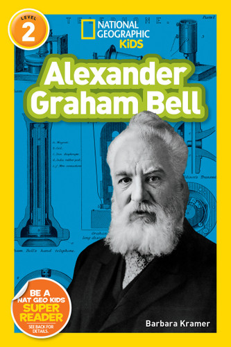 Alexander Graham Bell (National Geographic Kids Readers, Level 2) (National Geographic Kids Readers) book cover by Barbara Kramer, National Geographic Kids