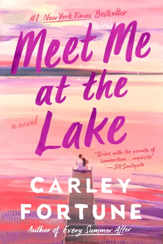 Meet Me at the Lake book cover by Carley Fortune
