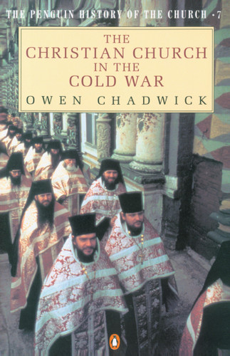The Christian Church in the Cold War (Hist of the Church) book cover by Owen Chadwick