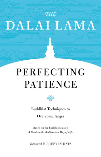 Perfecting Patience: Buddhist Techniques to Overcome Anger (Core Teachings of Dalai Lama) book cover by H.H. the Fourteenth Dalai Lama