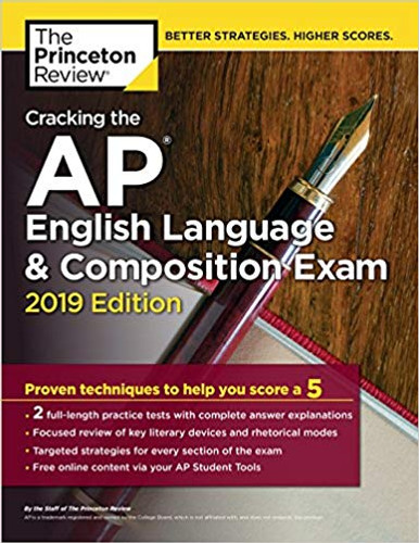 Cracking the AP English Language & Composition Exam, 2019 Edition: Practice Tests & Proven Techniques to Help You Score a 5 Cover