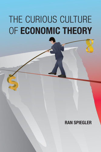 The Curious Culture of Economic Theory book cover by Ran Spiegler
