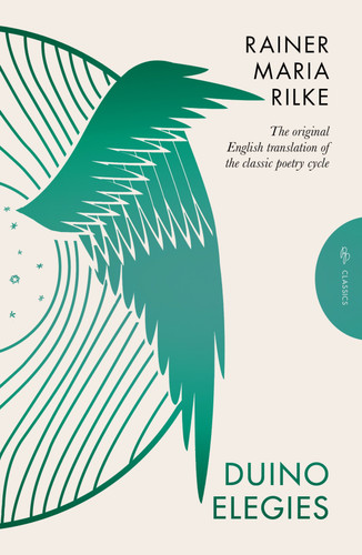 Duino Elegies, Deluxe Edition: The original English translation of Rilke's landmark poetry cycle, by Vita and Edward Sackville-West - reissued for the first time in 90 years (Pushkin Press Classics) book cover by Rainer Maria Rilke