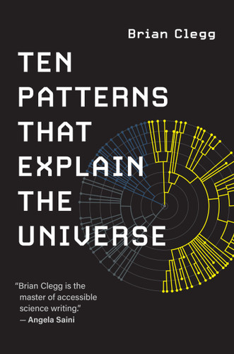 Ten Patterns That Explain the Universe book cover by Brian Clegg