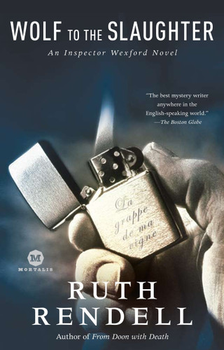 Wolf to the Slaughter: An Inspector Wexford Mystery (Inspector Wexford) book cover by Ruth Rendell