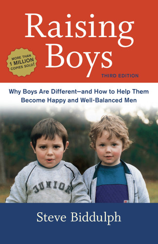 Raising Boys, Third Edition: Why Boys Are Different--and How to Help Them Become Happy and Well-Balanced Men book cover by Steve Biddulph