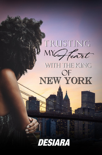Trusting My Heart with the King of New York book cover by Desia'Ra