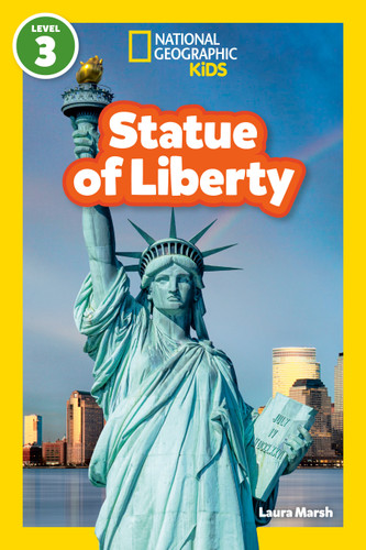 Statue of Liberty (National Geographic Kids Readers, Level 3) (National Geographic Readers) book cover by Laura Marsh, National Geographic Kids